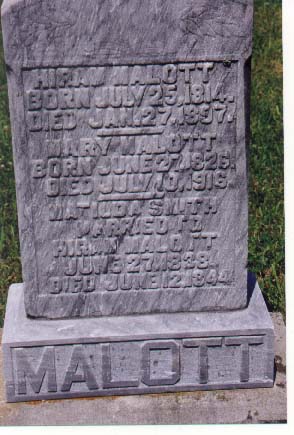 Headstone reading Hiram Malott 1814-1897, Mary Malott 1826-1916, Matilda Smith married to Hiram Malott 1838, died 1844