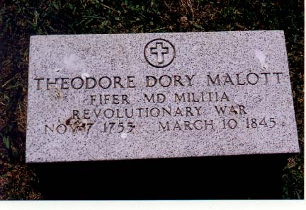 Modern granite marker reading Theodore Dory Malott, Fifer MD Militia, Revolutionary War, Nov 17 1755 - March 10 1845